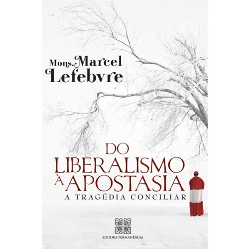 Do Liberalismo à Apostasia