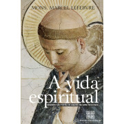 A Vida Espiritual Segundo São Tomás de Aquino